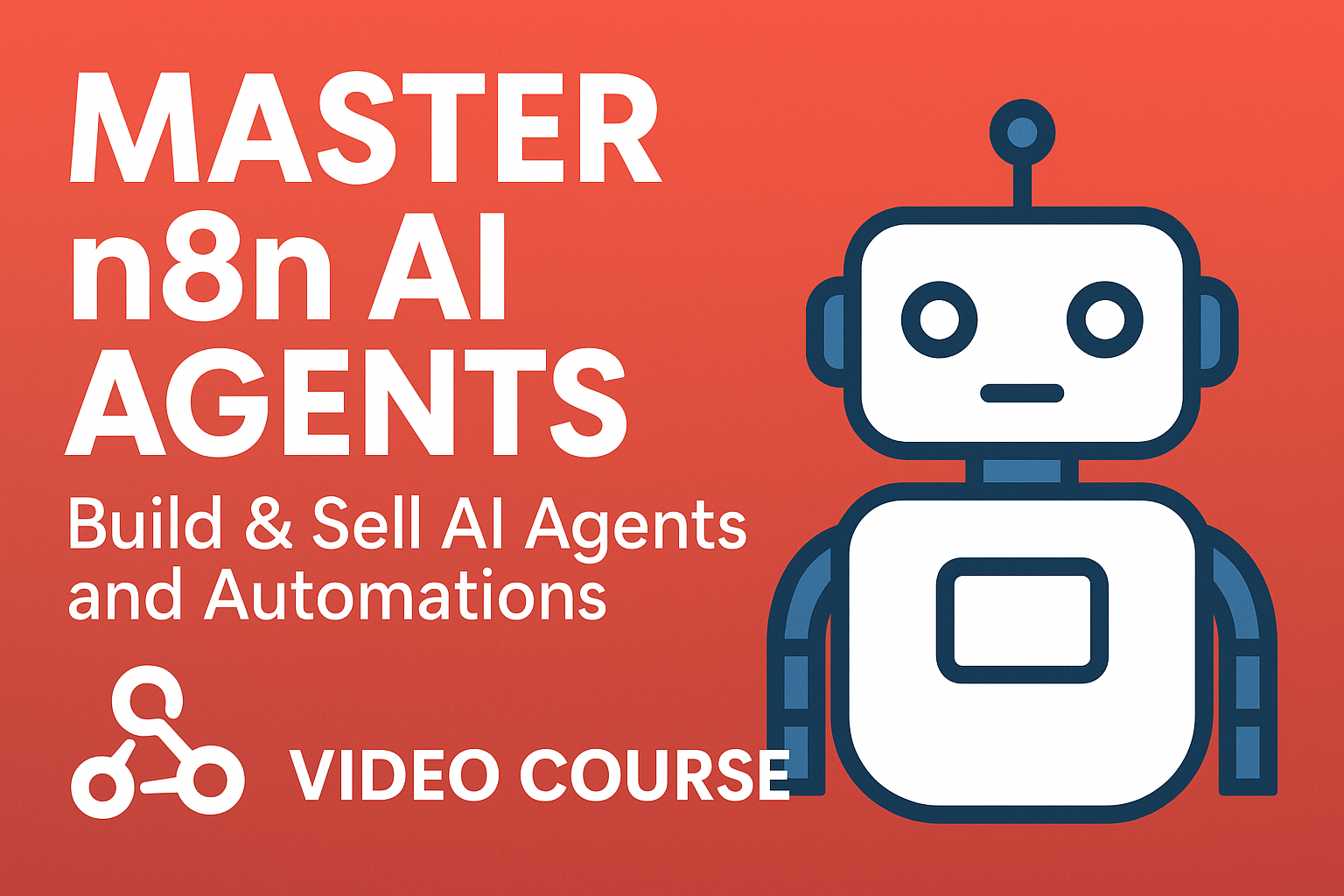 دوره ویدئویی Master n8n AI Agents | ساخت و فروش Agentهای هوش مصنوعی و اتوماسیون